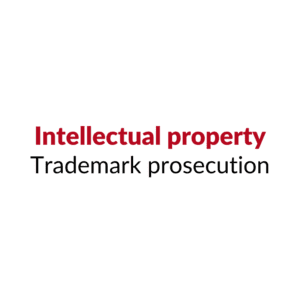 trademark prosecution | intellectual property