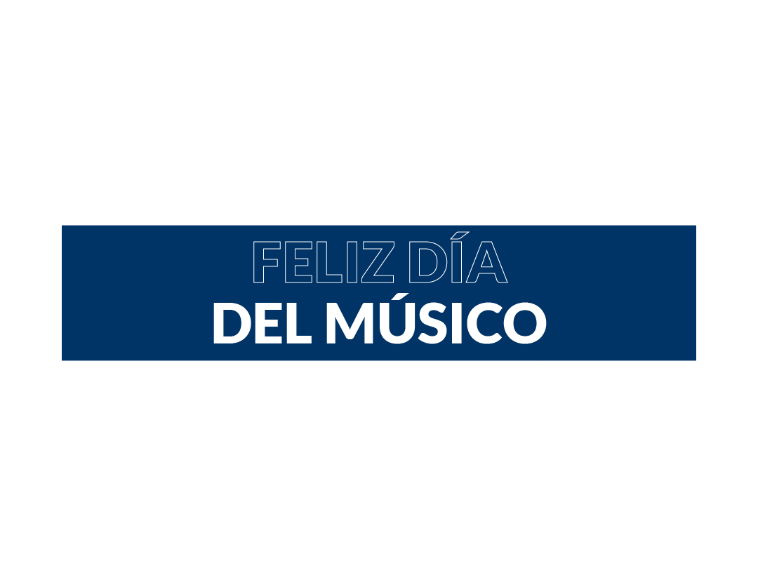 feliz dia del musico