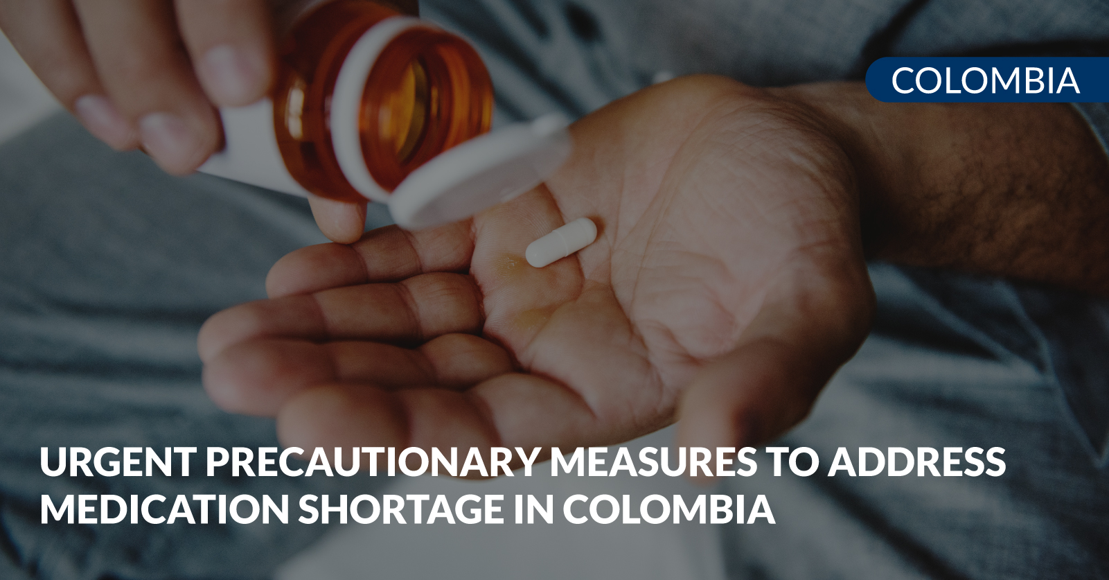 Precautionary measures to address medication shortage - OlarteMoure ...